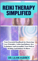 Reiki Therapy Simplified