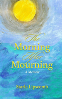 Morning After Mourning