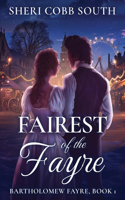 Fairest of the Fayre