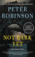 Not Dark Yet: A DCI Banks Novel