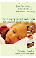 The No-Cry Sleep Solution for Toddlers and Preschoolers: Gentle Ways to Stop Bedtime Battles and Improve Your Child’s Sleep: Foreword by Dr. Harvey Karp