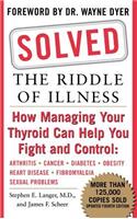 Solved: The Riddle of Illness: (English)