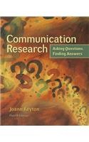 Communication Research: Asking Questions, Finding Answers