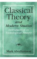 Classical Theory and Modern Studies