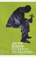 Go Tell it on the Mountain: (Penguin Modern Classics)