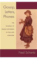 Gossip, Letters, Phones