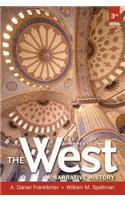 Black and White Edition of the West: A Narrative History, Combined Volume