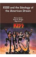 KISS and the Ideology of the American Dream