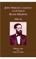John Mercer Langston and the Fight for Black Freedom, 1829-65