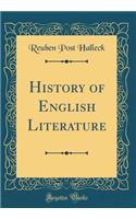 History of English Literature (Classic Reprint)