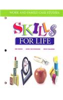 Work and Family Case Studies: Skills for Life