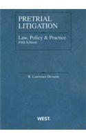 Pretrial Litigation Law, Policy and Practice