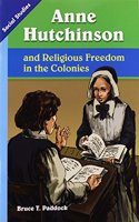 Social Studies 2013 Leveled Reader Grade 5 Chapter 4 Advanced-Level: Anne Hutchinson and Religious Freedom in the Colonies