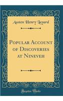 Popular Account of Discoveries at Nineveh (Classic Reprint)