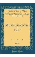 Murmurmontis, 1917, Vol. 13 (Classic Reprint)