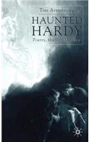 Haunted Hardy: Poetry, History, Memory
