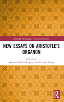 New Essays on Aristotle’s Organon