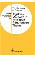 Algebraic Methods in Nonlinear Perturbation Theory