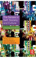 The Senses in Self, Society, and Culture