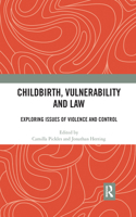 Childbirth, Vulnerability and Law