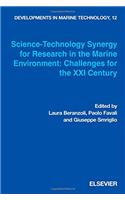 Science Technology Synergy for Research in the Marine Environment: Challenges for the 21st Century (Developments in Marine Technology)