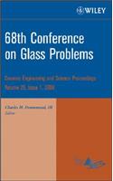 68th Conference on Glass Problems, Volume 29, Issue 1