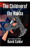 The Children of the Nakba: A Novel of the Arab-Israeli Conflict