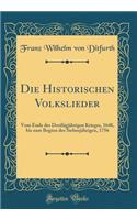 Die Historischen Volkslieder