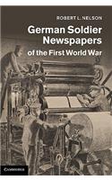 German Soldier Newspapers of the First World War