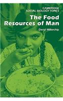 Food Resources of Man