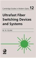 Ultrafast Fiber Switching Devices and Systems