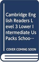 Cambridge English Readers Level 3 Lower Intermediate Us Packs School Pack