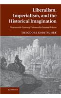 Liberalism, Imperialism, and the Historical Imagination