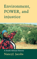 Environment, Power, and Injustice