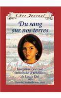 Cher Journal: Du Sang Sur Nos Terres
