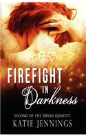 Firefight in Darkness