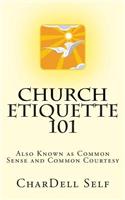 Church Etiquette 101