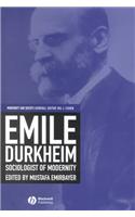 Emile Durkheim - Sociologist of Modernity