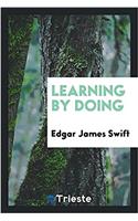 Learning by Doing