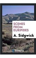 Scenes from Euripides