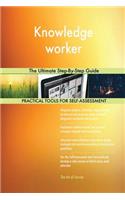 Knowledge worker The Ultimate Step-By-Step Guide