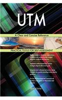 UTM A Clear and Concise Reference