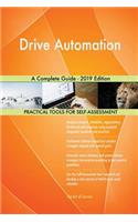 Drive Automation A Complete Guide - 2019 Edition