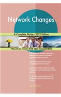 Network Changes A Complete Guide - 2019 Edition