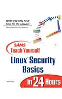 Sams Teach Yourself Linux Security Basics in 24 Hours