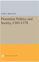 Florentine Politics and Society, 1343-1378