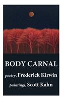 The Body Carnal: Archival Edition (C)