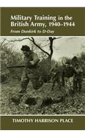 Military Training in the British Army, 1940-1944