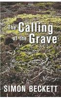 The Calling Of The Grave