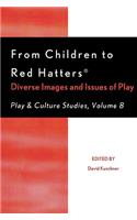 From Children to Red Hatters